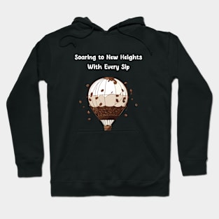 Soaring to new heights with every sip of coffee Hoodie